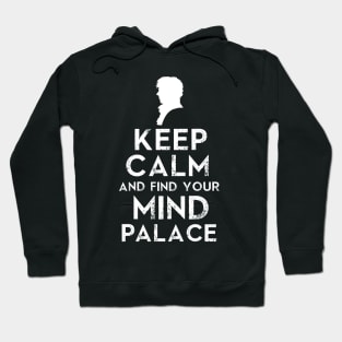 Keep Calm and Find Your Mind Palace Hoodie